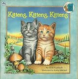 Kittens, Kittens, Kittens (0307118169) by Kunhardt, Edith