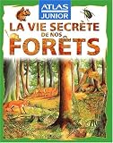 Revue Atlas  / La Vie secrète de nos forêts