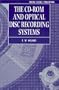 The CD-ROM and Optical Disc Recording Systems (Oxford Science Publications)