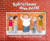 Rolling Harvey Down the Hill