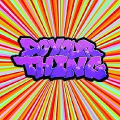 Do Your Thing