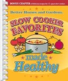 Slow Cooker Favorites Made Healthy (Better Homes & Gardens)