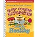 Slow Cooker Favorites Made Healthy (Better Homes & Gardens)