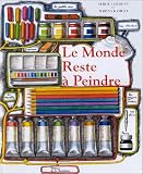Revue Editions de La Martinière  / Le Monde reste à peindre