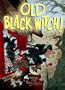 Old Black Witch!