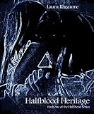 Halfblood Heritage (Halfblood Series)