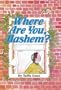 Where Are You, Hashem? (ArtScroll Middos Books)