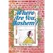 Where Are You, Hashem? (ArtScroll Middos Books)