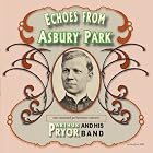Echoes from Asbury Park by  Edwin Eugene Bagley, Michael William Balfe, Hector Berlioz, Henry Rowley Bishop, and William Paris Chambers 