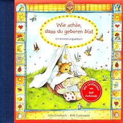 Wie sch�n, dass du geboren bist