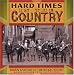 Hard Times in the Country
