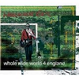 Whole Wide World 4 England