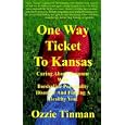 One Way Ticket To Kansas: Caring About Someone With Borderline Personality Disorder And Finding A Healthy You