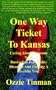 One Way Ticket To Kansas: Caring About Someone With Borderline Personality Disorder And Finding A Healthy You