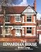 The Edwardian House (Studies in Design & Material Culture)
