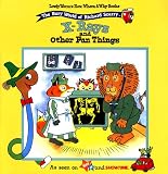 X-Rays and Other Fun Things (Busy World of Richard Scarry)
