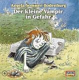 Der kleine Vampir - CD: Der kleine Vampir 06. in Gefahr. CD: Flg. 6 - Angela Sommer-Bodenburg