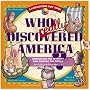 Who Really Discovered America?: Unraveling the Mystery & Solving the Puzzle (Kaleidoscope Kids Books (Williamson Publishing))