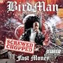 Fast Money: Screwed & Chopped (Chop)