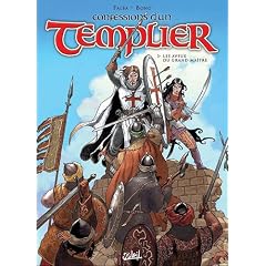 Confessions d'un Templier, Tome 3 : Les aveux du Grand Ma�tre