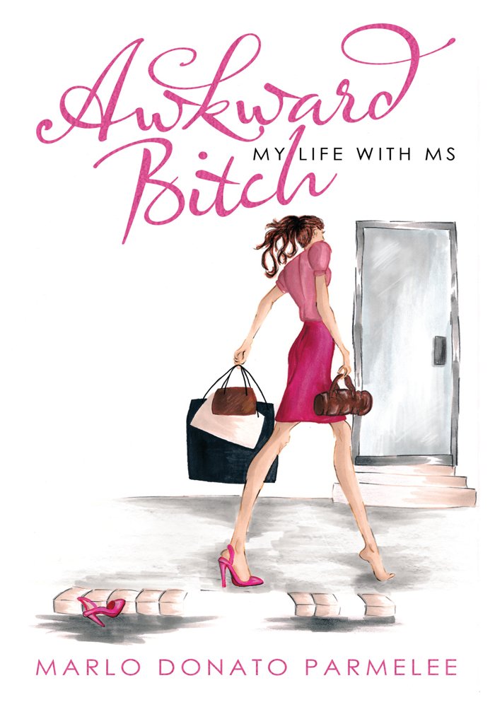 Amazon.com: Awkward Bitch:My Life with MS eBook: Marlo Donato ...