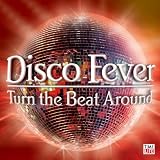Various Artists - Disco Fever: Turn the Beat Around ( Audio CD ) - B000FIHN2U