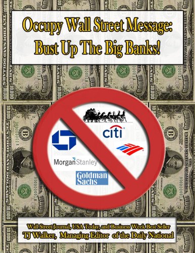 Occupy Wall Street Message: Bust Up the Big Banks!