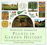Plants in Garden History by Penelope Hobhouse