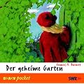 Der geheime Garten. CD