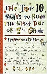 The Top 10 Ways to Ruin the First Day of 5th Grade