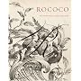 Rococo: The Continuing Curve, 1730-2008