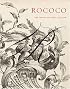 Rococo: The Continuing Curve, 1730-2008