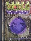 Cryptic Alliances & Unknown Enemies (Gamma World)