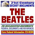 21st Century Secret Documents – The Beatles – John Lennon, Paul McCartney, George Harrison, Ringo Star - FBI Declassified Documents (Core Federal Information CD-ROM)