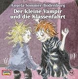 Der kleine Vampir - CD: Der kleine Vampir 14. und die Klassenfahrt. CD: Flg. 14 - Angela Sommer-Bodenburg