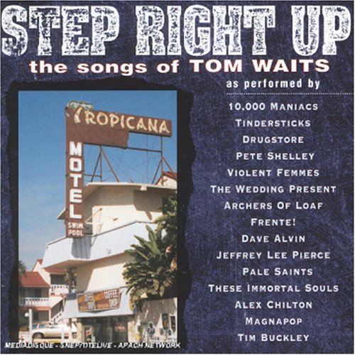 Various Artists - Step Right Up  Songs Of Tom Wa - Zortam Music