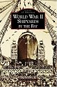 World War II Shipyards by the Bay   (CA)  (Images of America)