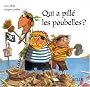 Qui a pill� les poubelles ?