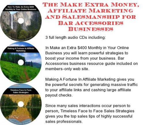 The Make Extra Money, Affiliate Marketing, Salesmanship for Bar Accessories Businesses