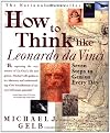 How to Think Like Leonardo da Vinci