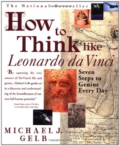 How to Think Like Leonardo da Vinci: Seven Steps to Genius Every Day Book Image