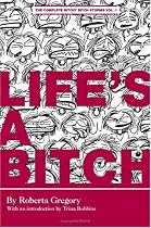 Life's a Bitch: 1 (Complete Bitchy Bitch Stories)