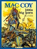Revue Dargaud  / Little Big Horn (Mac Coy .)