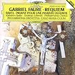 Faur� : Requiem - Ravel : Pavane pour une infante d�funte