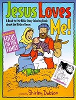 Jesus Loves Me!: A Read-To-Me Bible Story Coloring Book about the Birth of Jesus (Read-To-Me Bible Story Coloring Books)