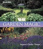 Garden Magic: Inspired Garden Design