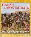 Hanau & Montmirail: The Guard Fought And Won (Men and Battles Series)