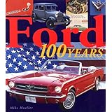 ford 100 years automotive history and personalities