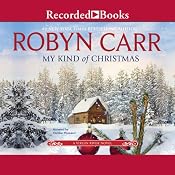 My Kind of Christmas | [Robyn Carr]