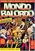 Search : Mondo Balordo
